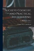 Libro in inglese Buckeye Cookery, and Practical Housekeeping: Compiled From Original Recipes  - Estelle Woods Wilcox
