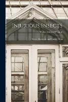 Injurious Insects: How to Recognize and Control Them - cover