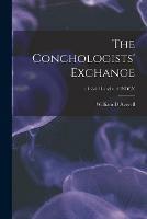 Libro in inglese The Conchologists' Exchange; v.1: 2-4:11 and v. 4 INDEX  - William D Averell