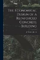 The Economical Design of a Reinforced Concrete Building