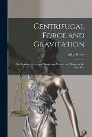 Centrifugal Force and Gravitation [microform]: the Attractive Force and Tangential Motion, the Theory of the Tides, &c. - John Harris - cover