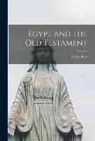 Libro in inglese Egypt and the Old Testament 