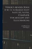 Libro in inglese Vergil's Aeneid, Book II With Introductory Notcies, Notes, Complete Vocabulary and Illustrations  - John Henderson