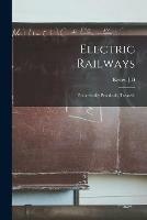 Libro in inglese Electric Railways 