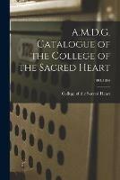 A.M.D.G. Catalogue of the College of the Sacred Heart; 1893-1894