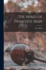 The Mind of Primitive Man