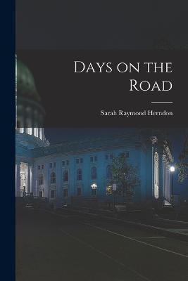 Days on the Road - Sarah Raymond Herndon - cover