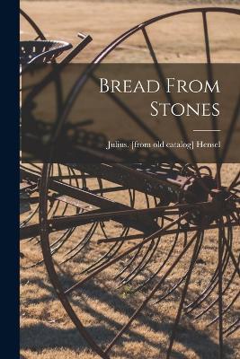 Bread From Stones - cover