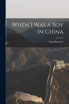 When I was a boy in China - Yan Phou Lee - cover
