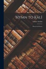 Hymn to Kali: Karpuradi-Stotra