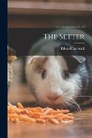 The Setter - Edward Laverack - cover
