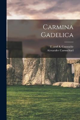 Carmina Gadelica - Alexander Carmichael - cover