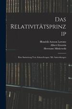 Das Relativitätsprinzip: Eine Sammlung Von Abhandlungen, Mit Anmerkungen