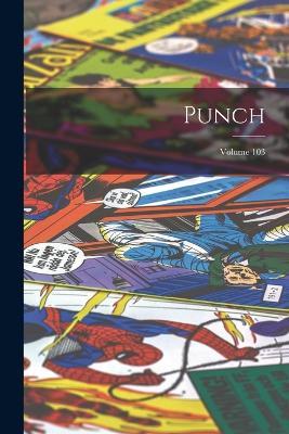 Punch; Volume 103 - Anonymous - cover