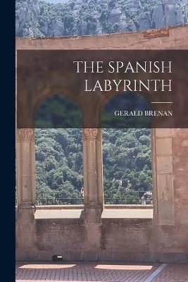 The Spanish Labyrinth - Gerald Brenan - cover