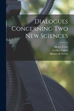 Dialogues Concerning two new Sciences