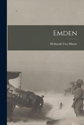 Emden - Hellmuth Von Mucke - cover