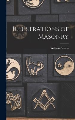 Illustrations of Masonry - William Preston - cover