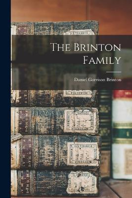 The Brinton Family - Daniel Garrison Brinton - cover