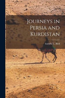 Journeys in Persia and Kurdistan - Isabella L Bird - cover