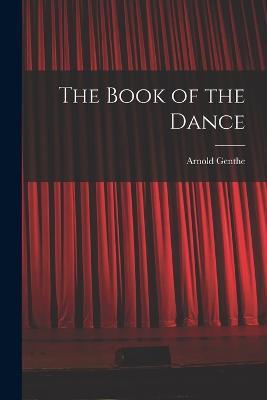 The Book of the Dance - Arnold Genthe - cover