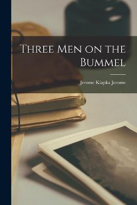 Three Men on the Bummel - Jerome Klapka Jerome - cover