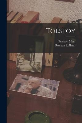 Tolstoy - Romain Rolland,Bernard Miall - cover