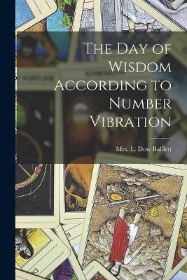 The Day of Wisdom According to Number Vibration - cover
