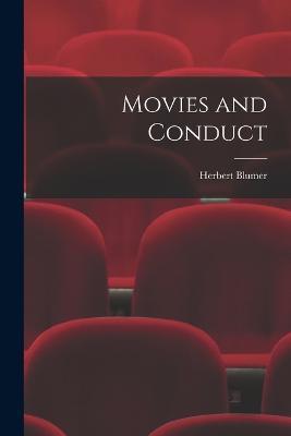 Movies and Conduct - Herbert Blumer - cover