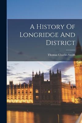 A History Of Longridge And District - cover