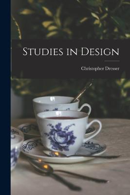 Studies in Design - Christopher Dresser - cover