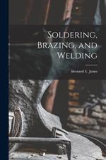 Soldering, Brazing, and Welding