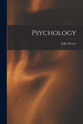 Psychology - John Dewey - cover