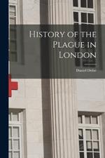 History of the Plague in London