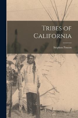 Tribes of California - Stephen Powers - cover