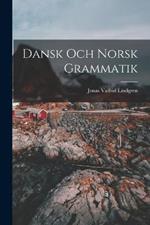Dansk och Norsk Grammatik