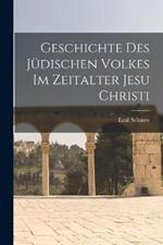 Geschichte des Judischen Volkes im Zeitalter Jesu Christi