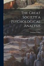 The Great Society a Psychological Analysis