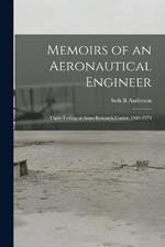 Memoirs of an Aeronautical Engineer: Flight Testing at Ames Research Center, 1940-1970