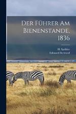 Der Fuhrer am Bienenstande, 1836
