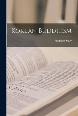 Korean Buddhism - Frederick Starr - cover