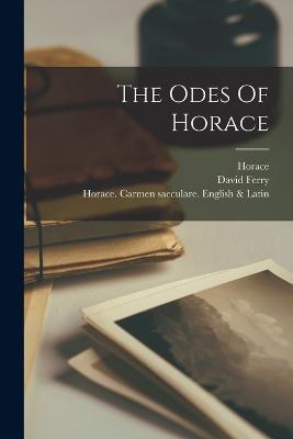 The Odes Of Horace - Horace,Ferry David - cover