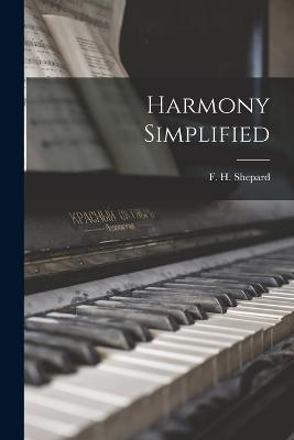 Harmony Simplified - F H Shepard - cover