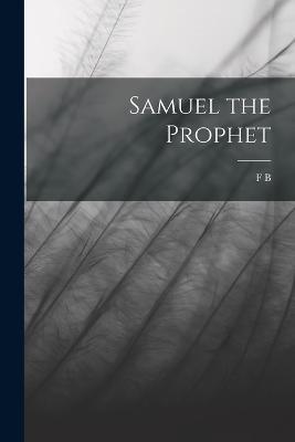 Samuel the Prophet - Frederick Brotherton Meyer - cover