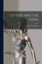 Letters and the News