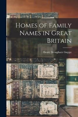 Homes of Family Names in Great Britain - Henry Brougham Guppy - cover