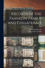Records of the Franklin Family and Collaterals