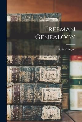 Freeman Genealogy - Gustave Anjou - cover