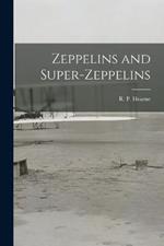 Zeppelins and Super-Zeppelins