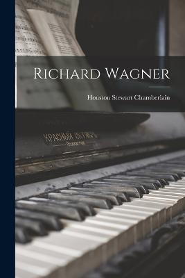 Richard Wagner - Houston Stewart Chamberlain - cover